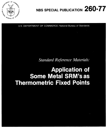 Standard Reference Materials: Application of Some Metal SRM's as Thermometric Fixed Points