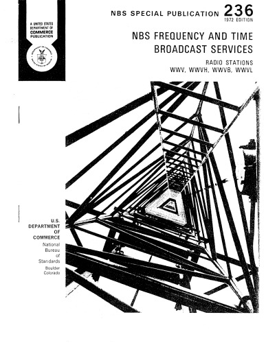 NBS FREQUENCY AND TIME BROADCAST SERVICES - RADIO STATIONS WWV, WWVH, WWVB, AND WWVl