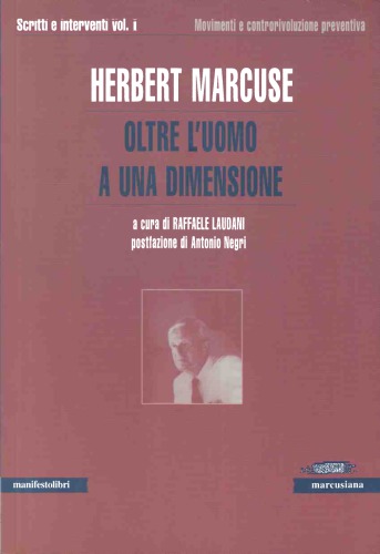 Scritti e interventi. Oltre l'uomo a una dimensione