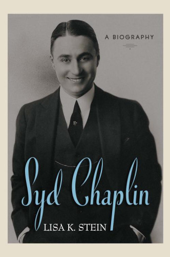 Syd Chaplin: A Biography