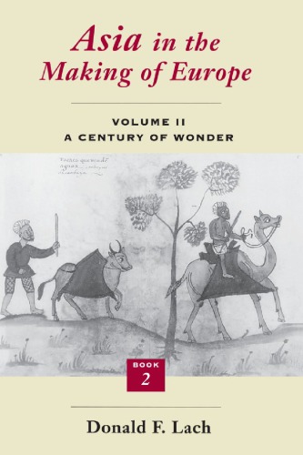 Asia in the Making of Europe, Volume II. A CENTURY OF WONDER. BOOK 2: THE LITERARY ARTS