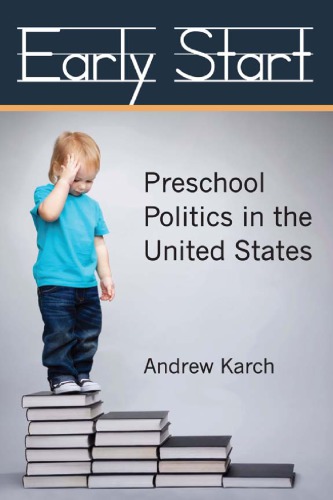 Early Start: Preschool Politics in the United States