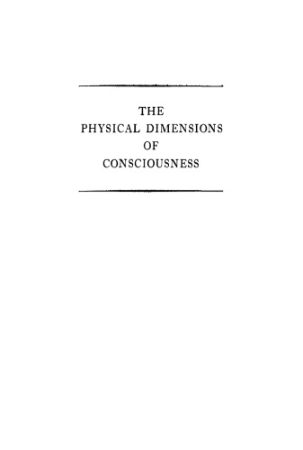 The Physical Dimensions of Consciousness