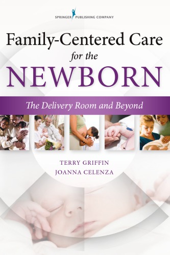 Family-Centered Care for the Newborn: The Delivery Room and Beyond