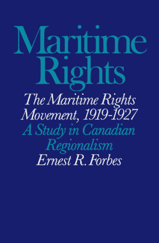 Maritime Rights Movement, 1919-27: A Study in Canadian Regionalisation