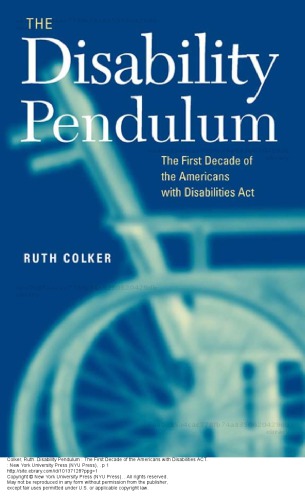 The Disability Pendulum: The First Decade of the Americans With Disabilities Act