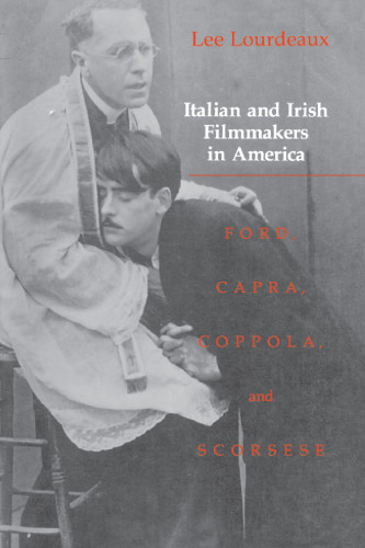 Italian and Irish Filmmakers in America: Ford, Capra, Coppola, and Scorsese