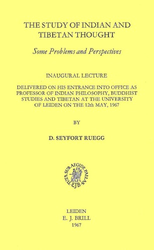 The Study of Indian and Tibetan Thought: Some Problems and Perspectives