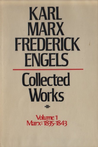 Marx-Engels Collected Works,Volume 01 - Marx: 1835-1843