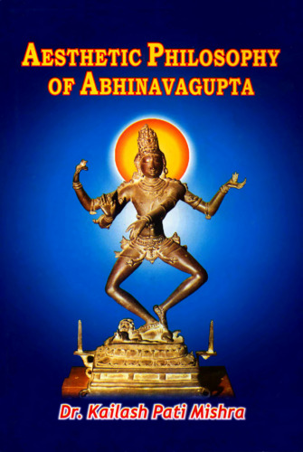 Aesthetic Philosophy of Abhinavagupta