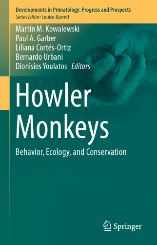 Howler Monkeys: Behavior, Ecology, and Conservation