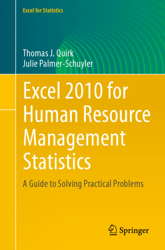 Excel 2010 for Human Resource Management Statistics: A Guide to Solving Practical Problems