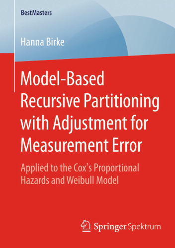 Model-Based Recursive Partitioning with Adjustment for Measurement Error: Applied to the Cox’s Proportional Hazards and Weibull Model