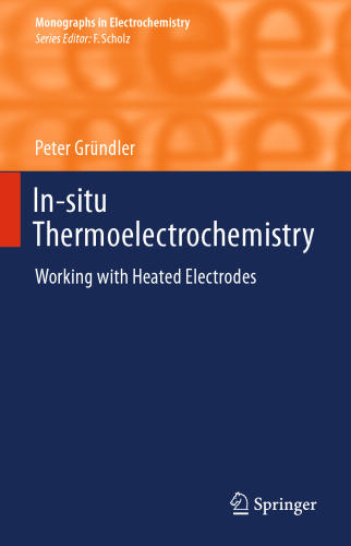 In-situ Thermoelectrochemistry: Working with Heated Electrodes