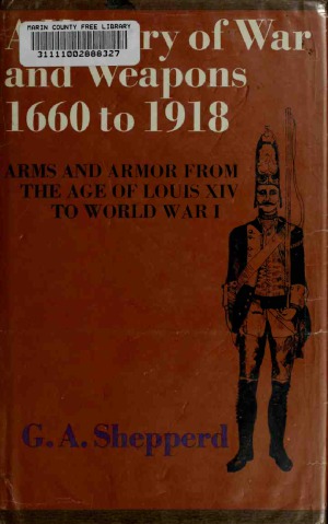 A History of War and Weapons, 1660 to 1918