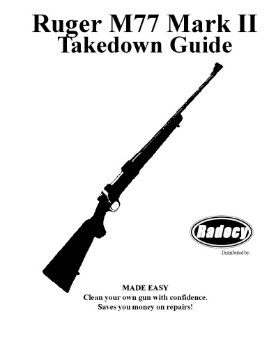 Ruger M77 Mark II Takedown Guide