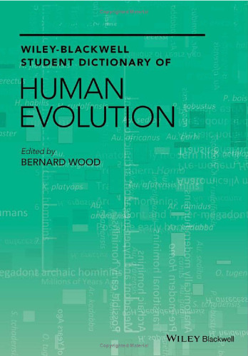 Wiley Blackwell Student Dictionary of Human Evolution