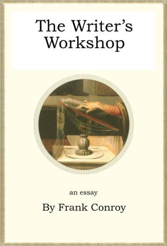 The Writer's Workshop; An Essay