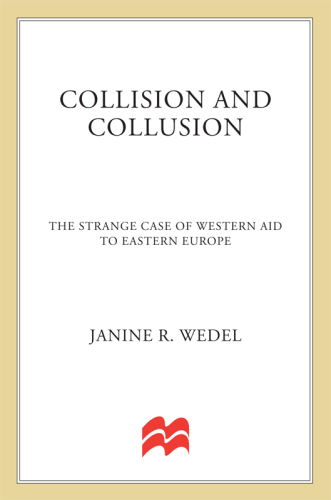 Collision and Collusion: The Strange Case of Western Aid to Eastern Europe, 1990-1997