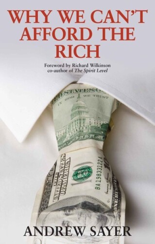 Why We Can't Afford the Rich