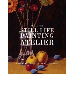 Still Life Painting Atelier  An Introduction to Oil Painting