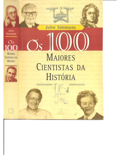 Os 100 Maiores Cientistas da História: Uma Classificação dos Cientistas Mais Influentes do Passado e do Presente