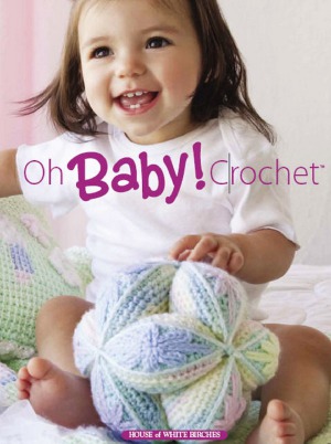 Oh Baby! Crochet