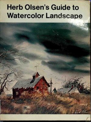 Herb Olsen's Guide to Watercolor Landscape