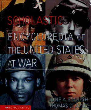 Scholastic Encyclopedia of the United States at War