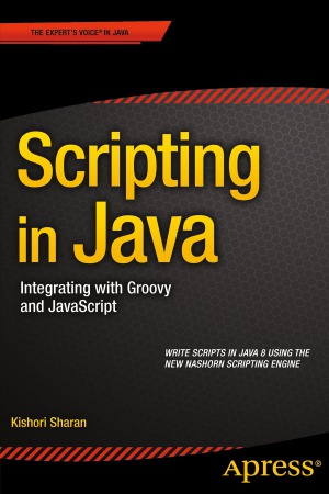 Scripting in Java Integrating with Groovy and javascript