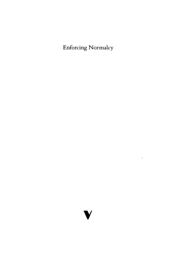 Enforcing Normalcy: Disability, Deafness and the Body