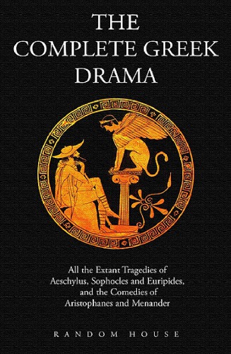 The Complete Greek Drama (2 volumes)