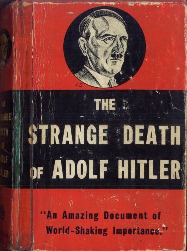 The strange death of Adolf Hitler