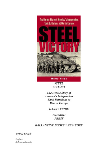 Steel victory : the heroic story of America's independent tank battalions at war in Europe