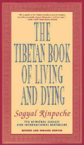 The Tibetan book of living and dying