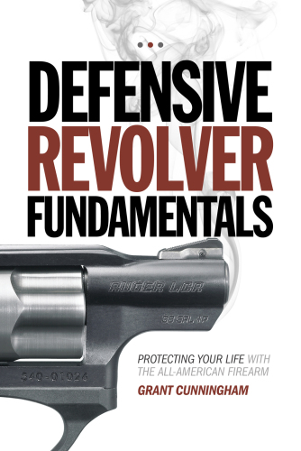 Defensive Revolver Fundamentals