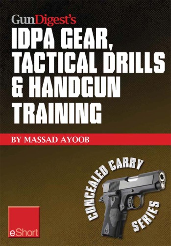 Gun Digest's IDPA Gear, Tactical Drills & Handgun Training eShort