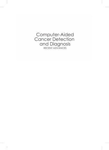 Computer-aided cancer detection and diagnosis : recent advances