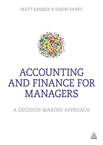 Accounting and Finance for Managers. A Decision-Making Approach