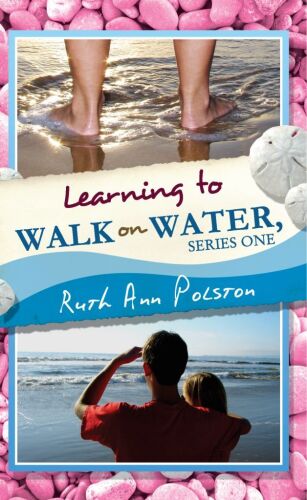 Ruth Ann's Letters Learning to Walk on Water. Series One