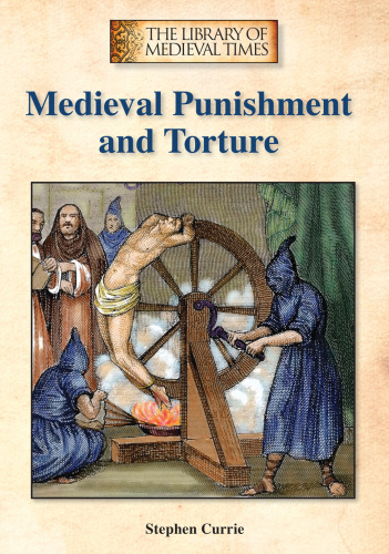 Medieval Punishment and Torture