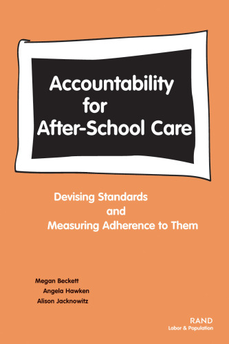 Accountability for After-School Care. Devising Standards and Measuring Adherence to Them