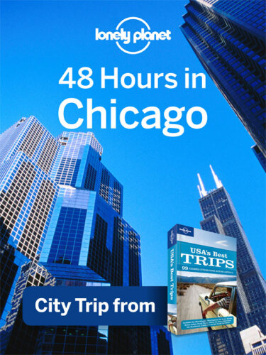 48 Hours in Chicago. USA Trips Travel Guide Book