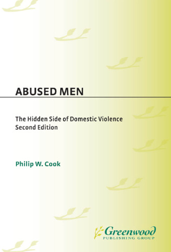 Abused Men. The Hidden Side of Domestic Violence