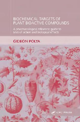 Biochemical Targets of Plant Bioactive Compounds