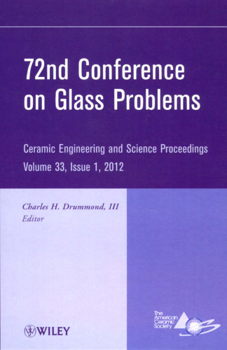 72nd Conference on Glass Problems. Ceramic Engineering and Science Proceedings, Volume 33, Issue 1