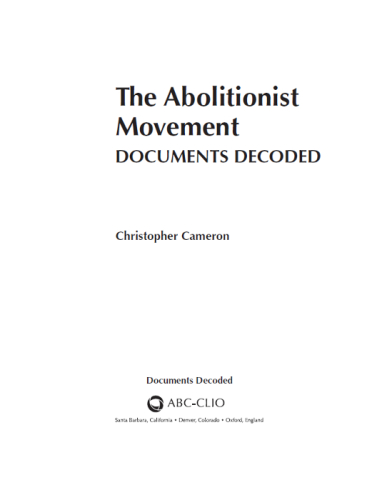 The Abolitionist Movement. Documents Decoded