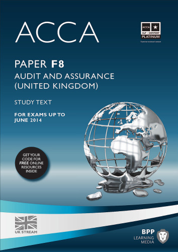 ACCA F8 - Audit and Assurance (GBR) - Study Text 2013