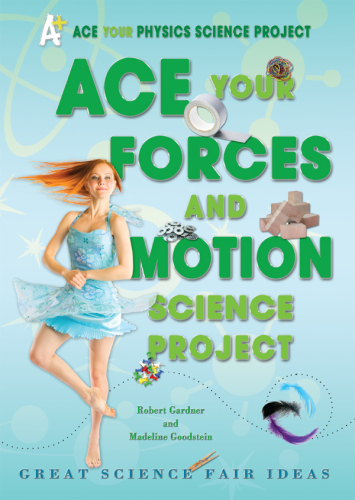 Ace Your Forces and Motion Science Project