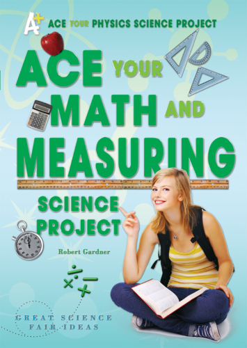 Ace Your Math and Measuring Science Project